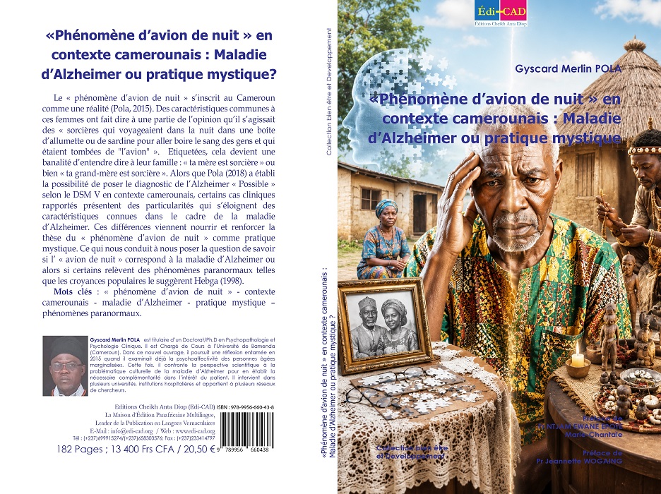        Phénomène d’avion de nuit  en contexte camerounais : Maladie d’Alzheimer ou pratique mystique   